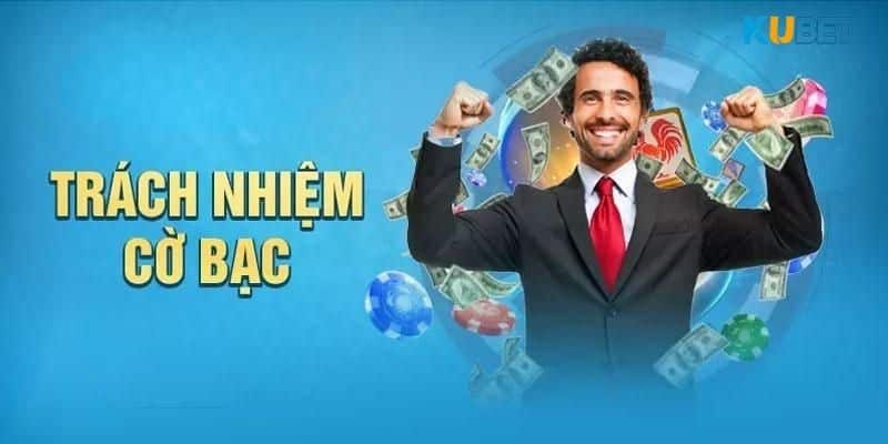 Giới thiệu về trách nhiệm cá cược tại Kubet